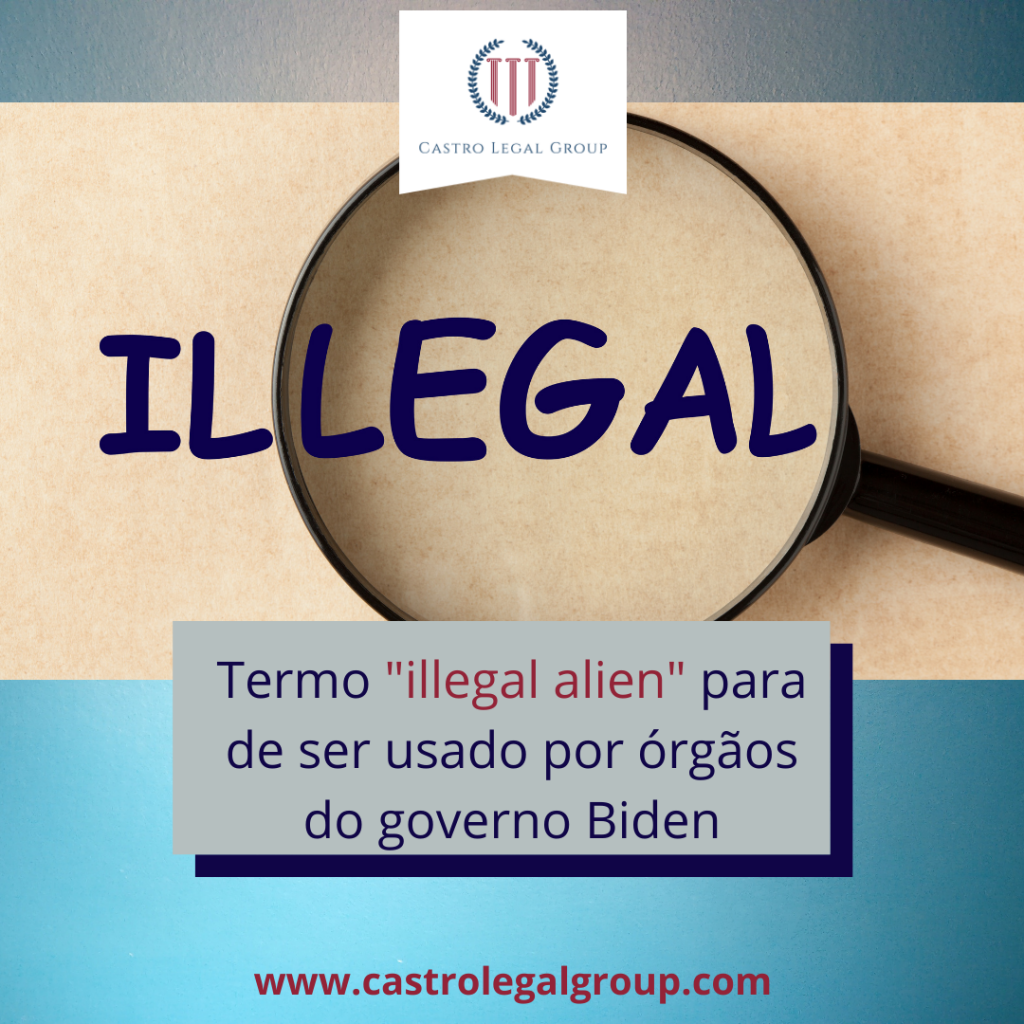 Órgãos do governo param de usar termo “illegal alien” para se referir a imigrantes